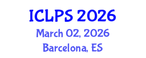 International Conference on Law and Political Science (ICLPS) March 02, 2026 - Barcelona, Spain International Conference on Law and Political Science (ICLPS) March 02, 2026 - Barcelona, Spain