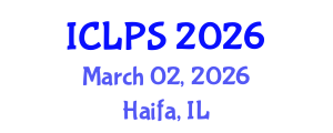 International Conference on Law and Political Science (ICLPS) March 02, 2026 - Haifa, Israel International Conference on Law and Political Science (ICLPS) March 02, 2026 - Haifa, Israel