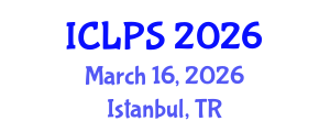 International Conference on Law and Political Science (ICLPS) March 16, 2026 - Istanbul, Turkey International Conference on Law and Political Science (ICLPS) March 16, 2026 - Istanbul, Turkey