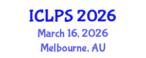 International Conference on Law and Political Science (ICLPS) March 16, 2026 - Melbourne, Australia International Conference on Law and Political Science (ICLPS) March 16, 2026 - Melbourne, Australia