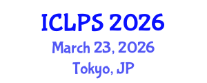 International Conference on Law and Political Science (ICLPS) March 23, 2026 - Tokyo, Japan International Conference on Law and Political Science (ICLPS) March 23, 2026 - Tokyo, Japan