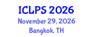 International Conference on Law and Political Science (ICLPS) November 29, 2026 - Bangkok, Thailand International Conference on Law and Political Science (ICLPS) November 29, 2026 - Bangkok, Thailand