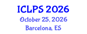 International Conference on Law and Political Science (ICLPS) October 25, 2026 - Barcelona, Spain International Conference on Law and Political Science (ICLPS) October 25, 2026 - Barcelona, Spain
