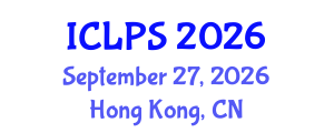 International Conference on Law and Political Science (ICLPS) September 27, 2026 - Hong Kong, China International Conference on Law and Political Science (ICLPS) September 27, 2026 - Hong Kong, China