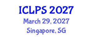 International Conference on Law and Political Science (ICLPS) March 29, 2027 - Singapore, Singapore International Conference on Law and Political Science (ICLPS) March 29, 2027 - Singapore, Singapore