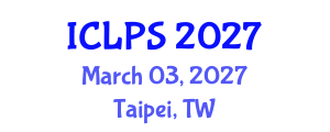 International Conference on Law and Political Science (ICLPS) March 03, 2027 - Taipei, Taiwan International Conference on Law and Political Science (ICLPS) March 03, 2027 - Taipei, Taiwan