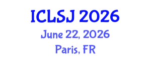 International Conference on Law and Social Justice (ICLSJ) June 22, 2026 - Paris, France International Conference on Law and Social Justice (ICLSJ) June 22, 2026 - Paris, France