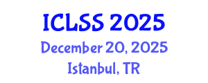 International Conference on Law and Social Sciences (ICLSS) December 20, 2025 - Istanbul, Turkey
