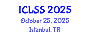 International Conference on Law and Social Sciences (ICLSS) October 25, 2025 - Istanbul, Turkey
