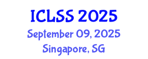 International Conference on Law and Social Sciences (ICLSS) September 09, 2025 - Singapore, Singapore