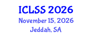 International Conference on Law and Social Sciences (ICLSS) November 15, 2026 - Jeddah, Saudi Arabia