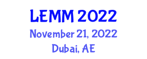 International Conference on Law, Education, Marketing and Management (LEMM) November 21, 2022 - Dubai, United Arab Emirates