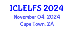 International Conference on Law, Evidence Law and Forensic Sciences (ICLELFS) November 04, 2024 - Cape Town, South Africa