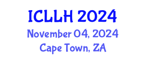 International Conference on Law, Literature and Humanities (ICLLH) November 04, 2024 - Cape Town, South Africa