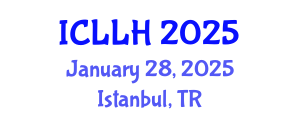 International Conference on Law, Literature and Humanities (ICLLH) January 28, 2025 - Istanbul, Turkey