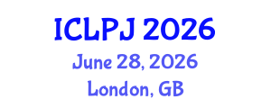 International Conference on Law, Policing and Justice (ICLPJ) June 28, 2026 - London, United Kingdom