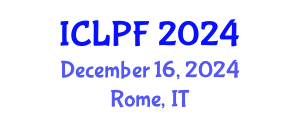 International Conference on Law, Policy and the Family (ICLPF) December 16, 2024 - Rome, Italy