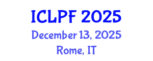 International Conference on Law, Policy and the Family (ICLPF) December 13, 2025 - Rome, Italy