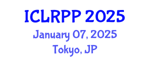 International Conference on Law, Regulations and Public Policy (ICLRPP) January 07, 2025 - Tokyo, Japan