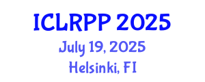 International Conference on Law, Regulations and Public Policy (ICLRPP) July 19, 2025 - Helsinki, Finland
