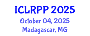 International Conference on Law, Regulations and Public Policy (ICLRPP) October 04, 2025 - Madagascar, Madagascar
