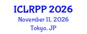 International Conference on Law, Regulations and Public Policy (ICLRPP) November 11, 2026 - Tokyo, Japan