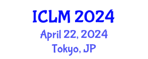 International Conference on Leadership and Management (ICLM) April 22, 2024 - Tokyo, Japan