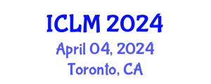 International Conference on Leadership and Management (ICLM) April 04, 2024 - Toronto, Canada
