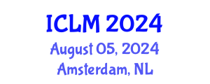 International Conference on Leadership and Management (ICLM) August 05, 2024 - Amsterdam, Netherlands