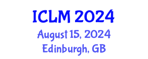 International Conference on Leadership and Management (ICLM) August 15, 2024 - Edinburgh, United Kingdom