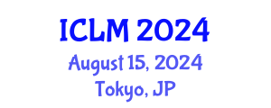 International Conference on Leadership and Management (ICLM) August 15, 2024 - Tokyo, Japan