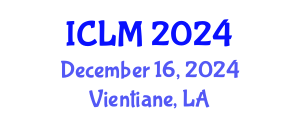 International Conference on Leadership and Management (ICLM) December 16, 2024 - Vientiane, Laos