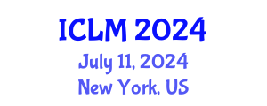 International Conference on Leadership and Management (ICLM) July 11, 2024 - New York, United States