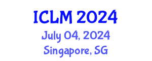International Conference on Leadership and Management (ICLM) July 04, 2024 - Singapore, Singapore