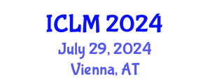 International Conference on Leadership and Management (ICLM) July 29, 2024 - Vienna, Austria