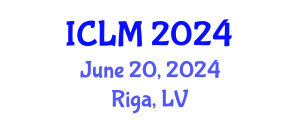 International Conference on Leadership and Management (ICLM) June 20, 2024 - Riga, Latvia
