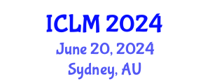 International Conference on Leadership and Management (ICLM) June 20, 2024 - Sydney, Australia