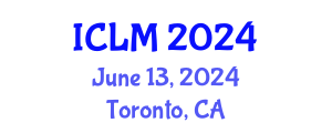 International Conference on Leadership and Management (ICLM) June 13, 2024 - Toronto, Canada