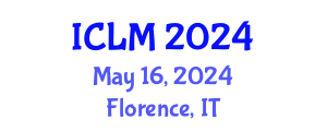 International Conference on Leadership and Management (ICLM) May 16, 2024 - Florence, Italy