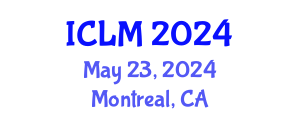 International Conference on Leadership and Management (ICLM) May 23, 2024 - Montreal, Canada