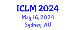 International Conference on Leadership and Management (ICLM) May 16, 2024 - Sydney, Australia