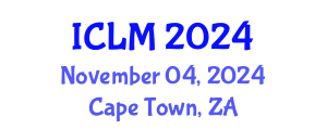 International Conference on Leadership and Management (ICLM) November 04, 2024 - Cape Town, South Africa