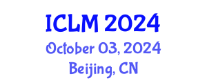 International Conference on Leadership and Management (ICLM) October 03, 2024 - Beijing, China