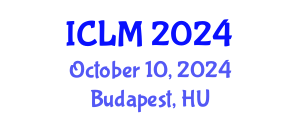International Conference on Leadership and Management (ICLM) October 10, 2024 - Budapest, Hungary