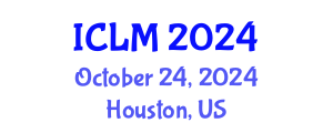 International Conference on Leadership and Management (ICLM) October 24, 2024 - Houston, United States