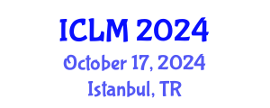International Conference on Leadership and Management (ICLM) October 17, 2024 - Istanbul, Turkey