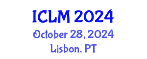 International Conference on Leadership and Management (ICLM) October 28, 2024 - Lisbon, Portugal