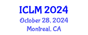 International Conference on Leadership and Management (ICLM) October 28, 2024 - Montreal, Canada