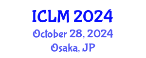 International Conference on Leadership and Management (ICLM) October 28, 2024 - Osaka, Japan