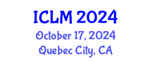 International Conference on Leadership and Management (ICLM) October 17, 2024 - Quebec City, Canada